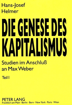 Die Genese des Kapitalismus von Helmer,  Hans-Josef