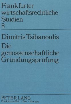 Die genossenschaftliche Gründungsprüfung von Tsibanoulis,  Dimitris