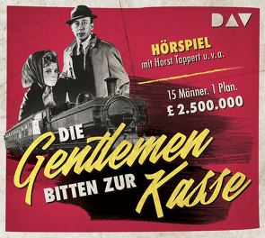 Die Gentlemen bitten zur Kasse von Kolarz,  Henry, Lippert,  Gerhart, Schiff,  Peter, Tappert,  Horst