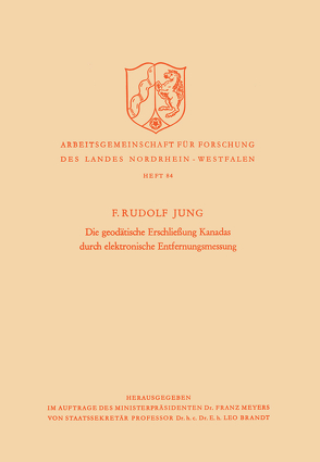 Die geodätische Erschließung Kanadas durch elektronische Entfernungsmessung von Jung,  F. Rudolf, Jung,  Friedrich Rudolf