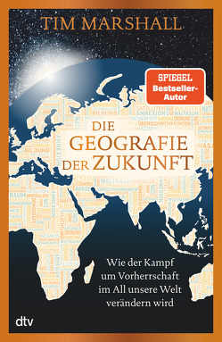 Die Geografie der Zukunft von Marshall,  Tim