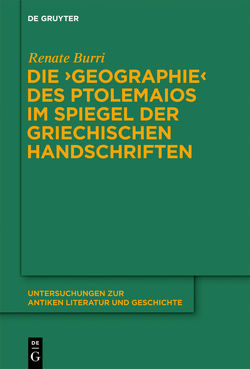 Die „Geographie“ des Ptolemaios im Spiegel der griechischen Handschriften von Burri,  Renate