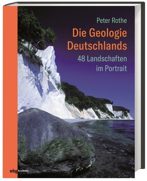 Die Geologie Deutschlands von Rothe,  Peter