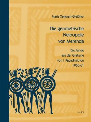 Die geometrische Nekropole von Merenda von Xagorari-Gleissner,  Maria