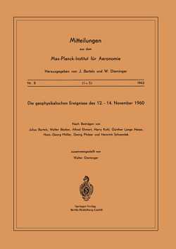 Die Geophysikalischen Ereignisse des 12. bis 14. November 1960 von Dieminger,  W.