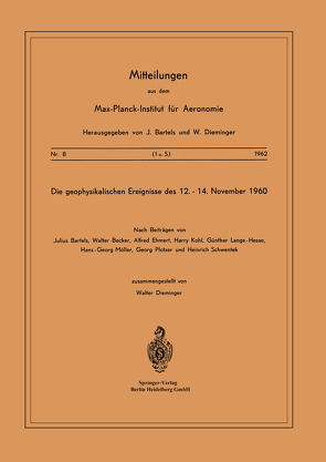 Die Geophysikalischen Ereignisse des 12. bis 14. November 1960 von Dieminger,  W.