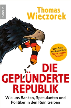 Die geplünderte Republik von Wieczorek,  Thomas