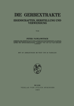 Die Gerbextrakte von Pawlowitsch,  Peter