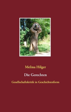 Die Gerechten von Hilger,  Melina