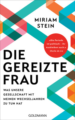 Die gereizte Frau von Stein,  Miriam