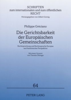 Die Gerichtsbarkeit der Europäischen Gemeinschaften von Gréciano,  Philippe