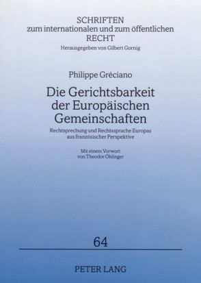 Die Gerichtsbarkeit der Europäischen Gemeinschaften von Gréciano,  Philippe