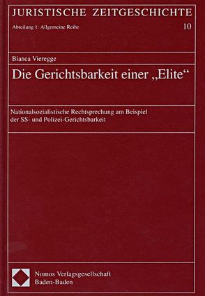 Die Gerichtsbarkeit einer „Elite von Vieregge,  Bianca