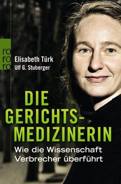 Die Gerichtsmedizinerin von Stuberger,  Ulf G, Türk,  Elisabeth