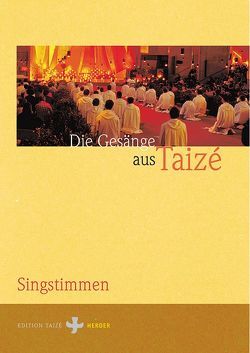 Die Gesänge aus Taizé von Communauté de Taize