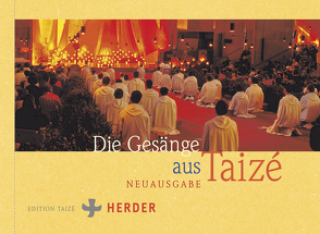 Die Gesänge aus Taizé von Communauté von Taizé