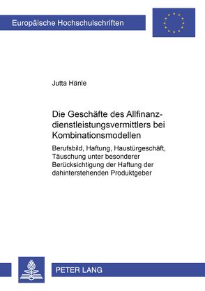 Die Geschäfte des Allfinanzdienstleistungsvermittlers bei Kombinationsmodellen von Hänle,  Jutta