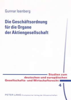 Die Geschäftsordnung für die Organe der Aktiengesellschaft von Isenberg,  Gunnar