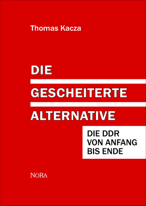 Die gescheiterte Alternative von Kacza,  Thomas