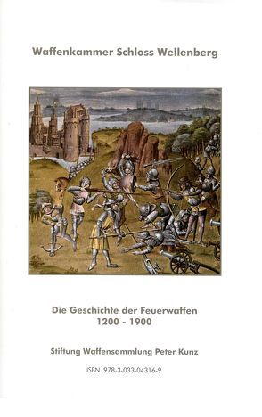 Die Geschichte der Feuerwaffen, 1200 – 1900