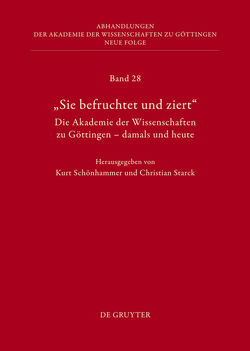 Die Geschichte der Akademie der Wissenschaften / Die Geschichte der Akademie der Wissenschaften. Teil 1 von Schönhammer,  Kurt, Starck,  Christian