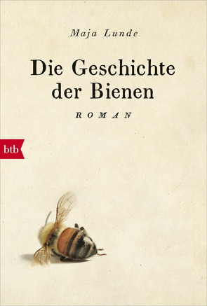 Die Geschichte der Bienen von Allenstein,  Ursel, Lunde,  Maja