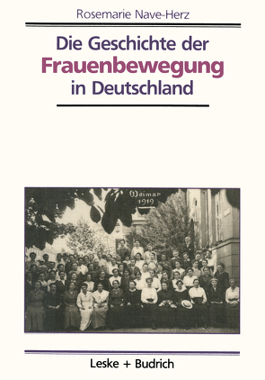 Die Geschichte der Frauenbewegung in Deutschland von Nave-Herz,  Rosemarie