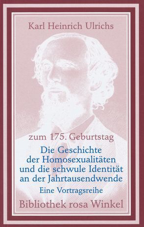 Die Geschichte der Homosexualitäten und die schwule Identität an der Jahrtausendwende von Dannecker,  Martin, Hekma,  Gert, Hergemöller,  Bernd Ulrich, Hutter,  Jörg, Linck,  Dirck, Lombardi-Nash,  Michael, Setz,  Wolfram, Sigusch,  Volkmar