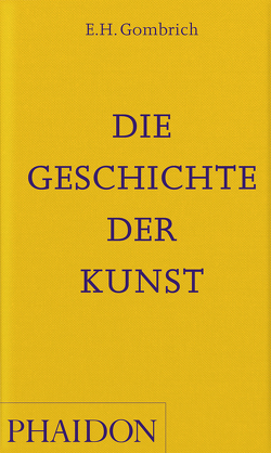 Die Geschichte der Kunst von Gombrich,  E H