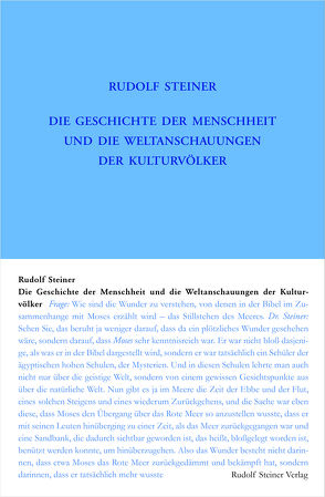 Die Geschichte der Menschheit und die Weltanschauungen der Kulturvölker von Steiner,  Rudolf