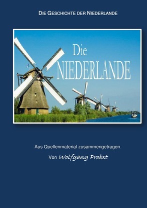 „Die Geschichte der Niederlande“ von Probst,  Wolfgang