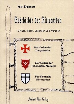 Die Geschichte der Ritterorden von Kratzmann,  Horst