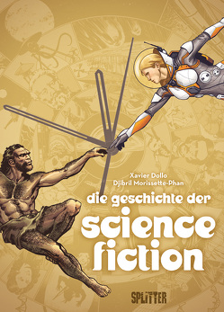 Die Geschichte der Science-Fiction (Graphic Novel) von Dollo,  Xavier, Morissette-Phan,  Djibril