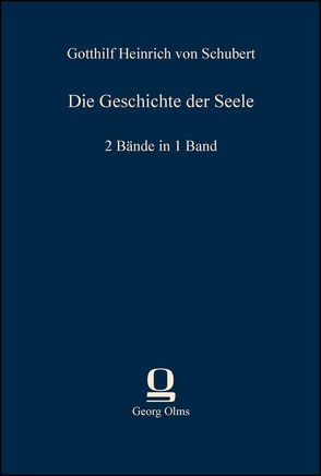 Die Geschichte der Seele von Schubert,  Gotthilf Heinrich von