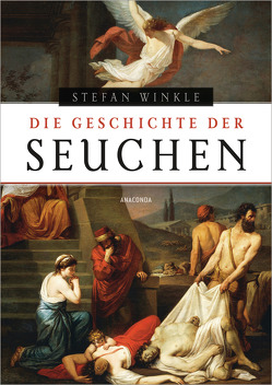 Die Geschichte der Seuchen von Winkle,  Stefan