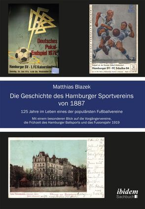 Die Geschichte des Hamburger Sportvereins von 1887 von Blazek,  Matthias