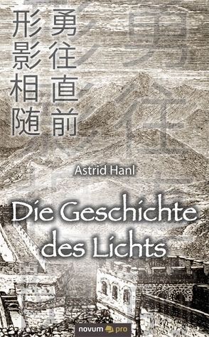 Die Geschichte des Lichts von Hanl,  Astrid