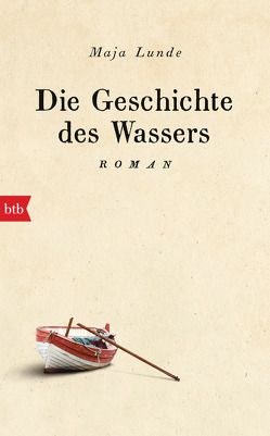 Die Geschichte des Wassers von Allenstein,  Ursel, Lunde,  Maja