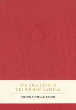 Die Geschichte des weisen Nathan von Bolliger,  Max