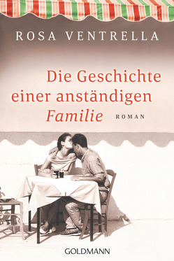 Die Geschichte einer anständigen Familie von Burkhardt,  Christiane, Ventrella,  Rosa