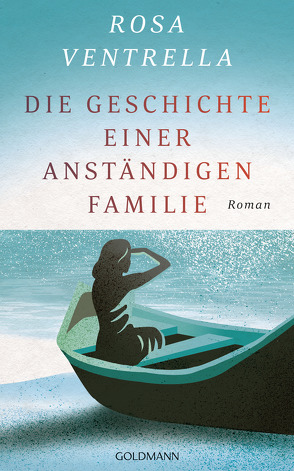 Die Geschichte einer anständigen Familie von Burkhardt,  Christiane, Ventrella,  Rosa