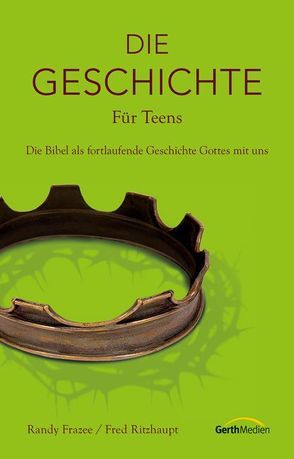 Die Geschichte. Für Teens von Frazee,  Randy, Ritzhaupt,  Fred