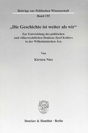 „Die Geschichte ist weiter als wir“. von Nies,  Kirsten