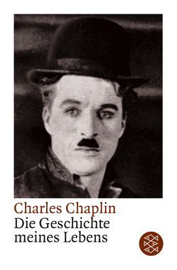 Die Geschichte meines Lebens von Chaplin,  Charles