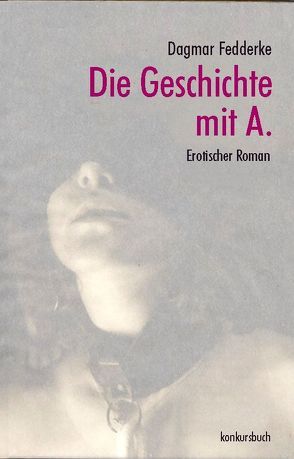 Die Geschichte mit A von Fedderke,  Dagmar