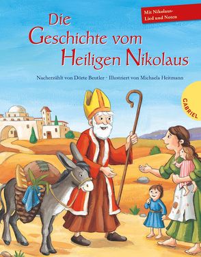 Die Geschichte vom Heiligen Nikolaus von Beutler,  Dörte, Heitmann,  Michaela