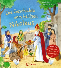 Die Geschichte vom heiligen Nikolaus von Benn,  Amelie, Schuld,  Kerstin M.