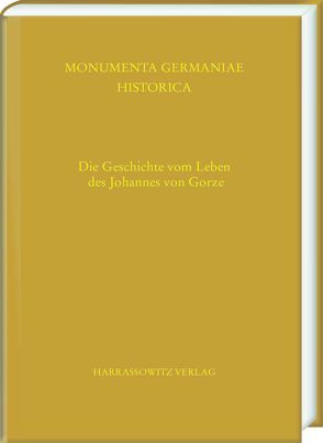 Die Geschichte vom Leben des Johannes, Abt des Klosters Gorze von Jacobsen,  Peter Christian