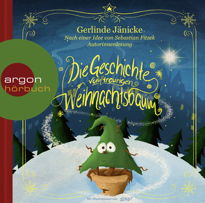 Die Geschichte vom traurigen Weihnachtsbaum von Fitzek,  Sebastian, Jänicke,  Gerlinde