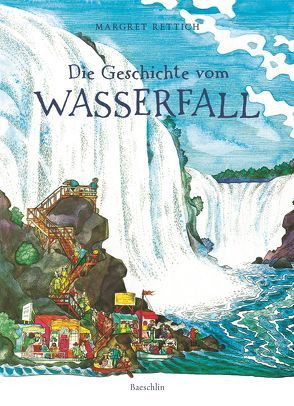 Die Geschichte vom Wasserfall von Margret,  Rettich